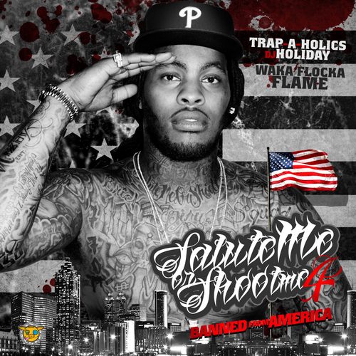 Waka_Flocka_Salute_Me_Or_Shoot_Me_4_Banned_From_A-front-large