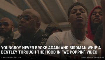 2018-5-7-youngboy-never-broke-again-we-poppin-video-birdman