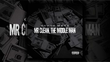 2015-3-5_Gucci_Mane_Mr_Clean_The_Middle_man