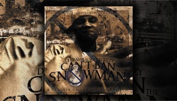 2006-2-7_DJ Drama & Young Jeezy You Can't Ban The Snowman