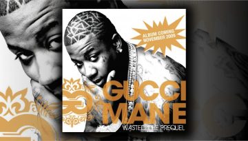 2009-10-29_Gucci_Mane-Wasted-The-Prequel